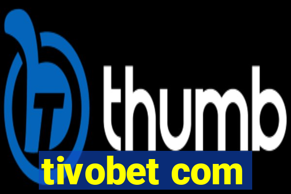 tivobet com
